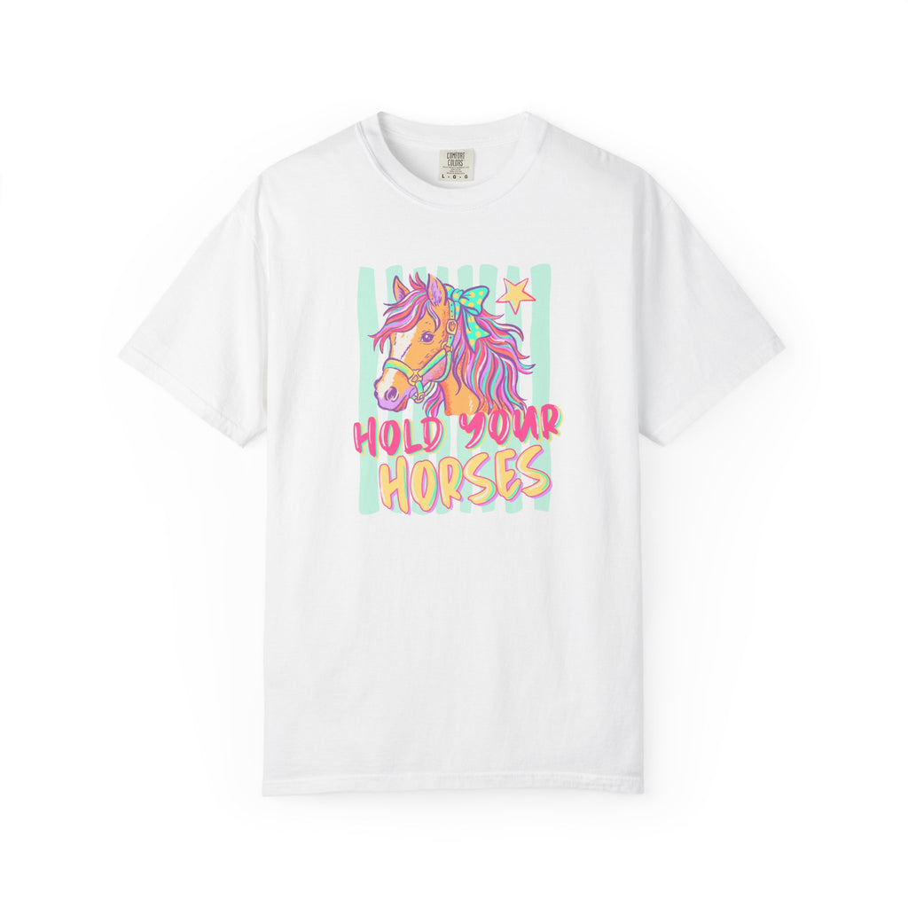 Hold Your Horses T-Shirt