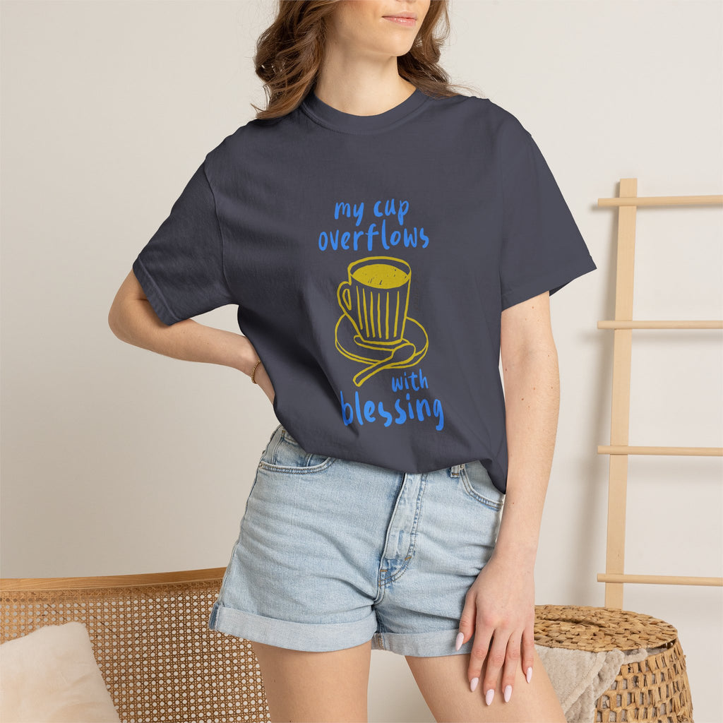 My Cup Overflows With Blessing T-Shirt