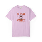 No Drama Just Coffee T-Shirt