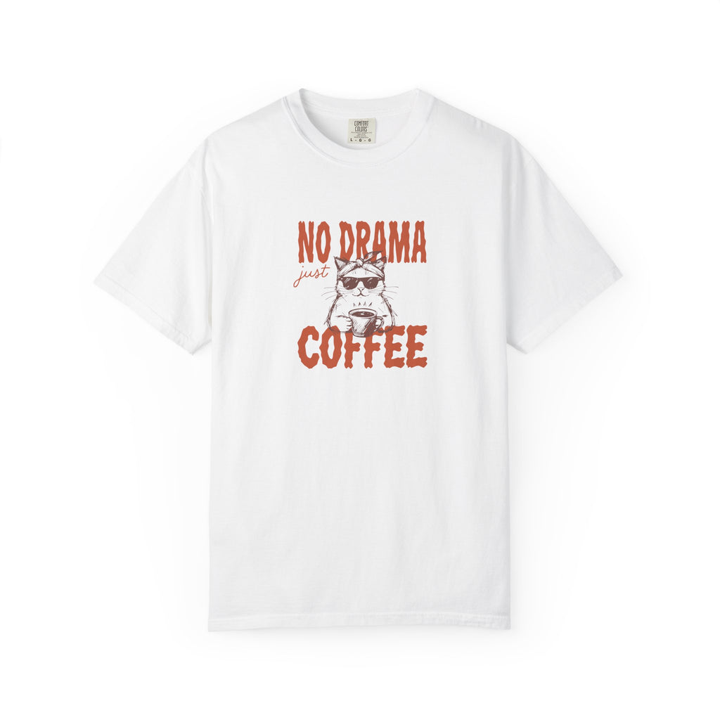 No Drama Just Coffee T-Shirt