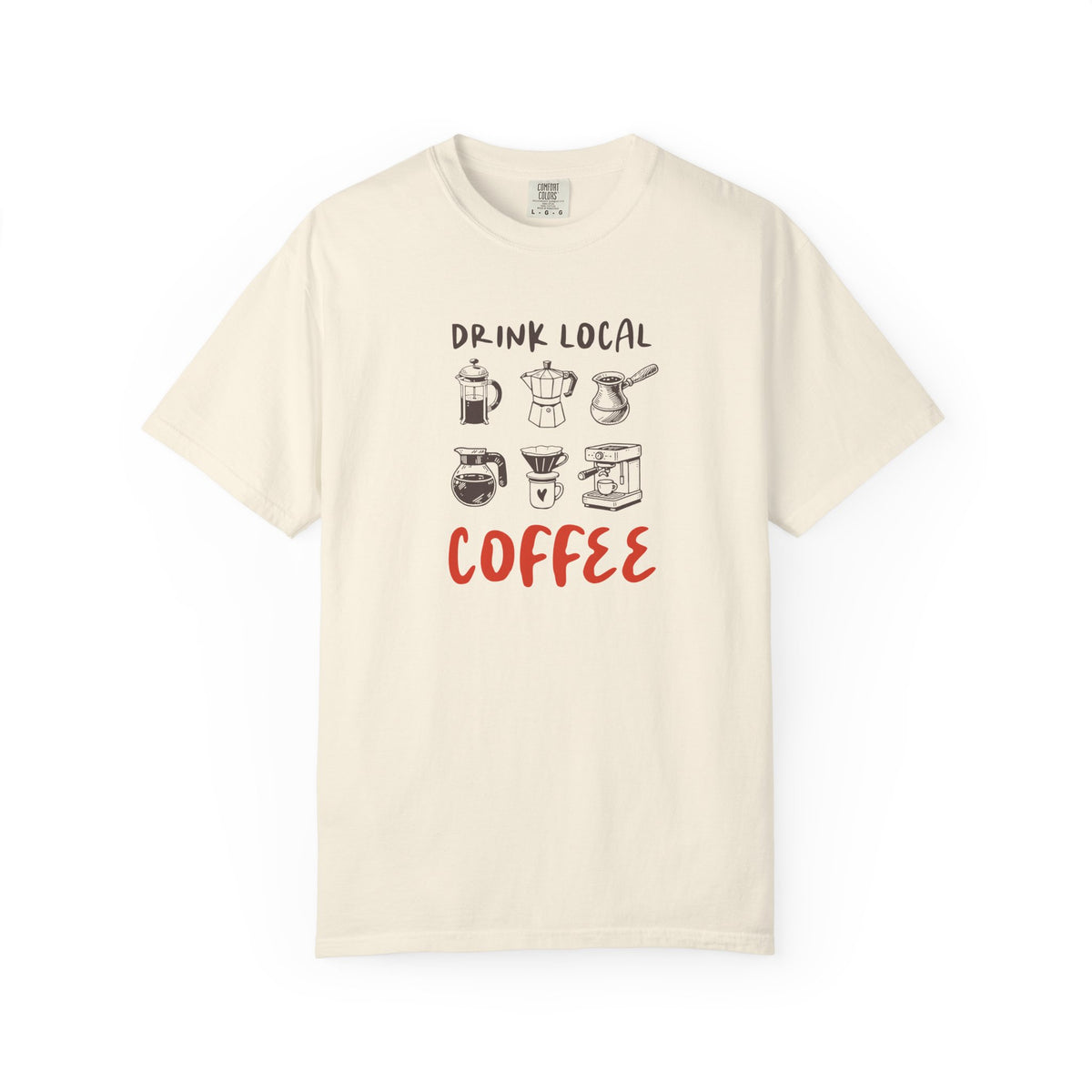 Drink Local Coffee T-Shirt