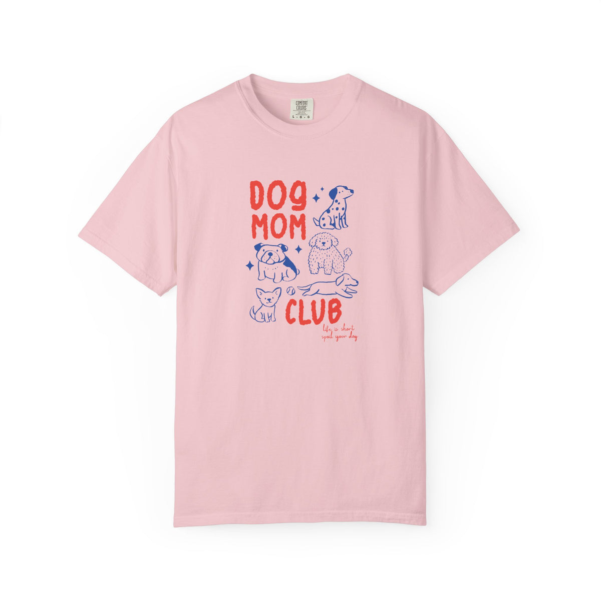 Dog Mom Club T-Shirt