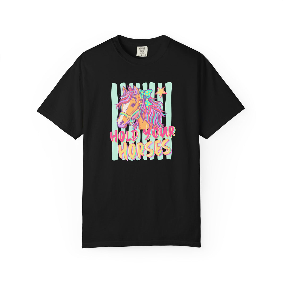 Hold Your Horses T-Shirt