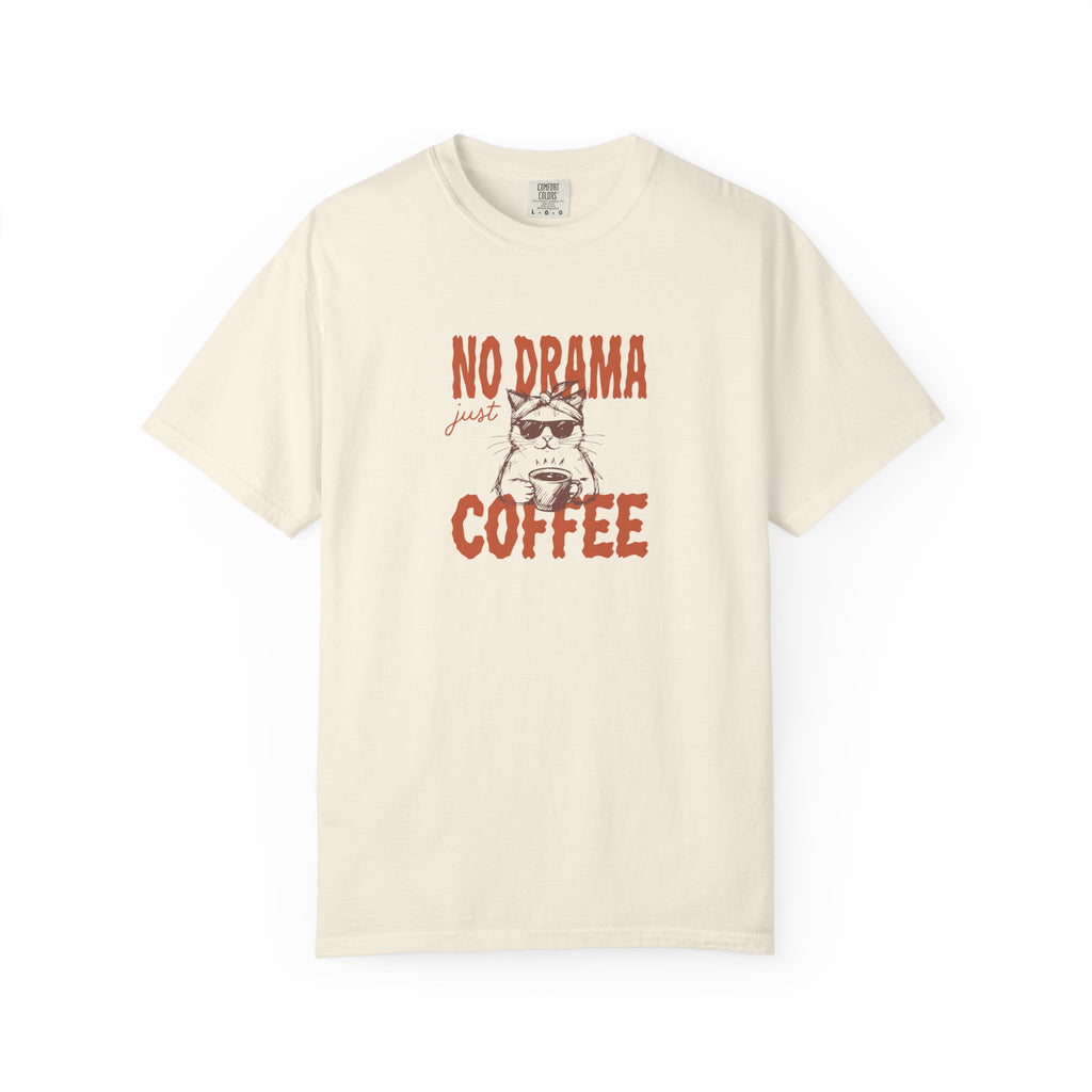 No Drama Just Coffee T-Shirt
