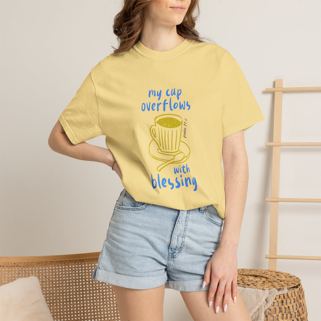 My Cup Overflows With Blessing T-Shirt