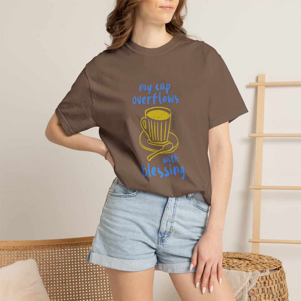 My Cup Overflows With Blessing T-Shirt