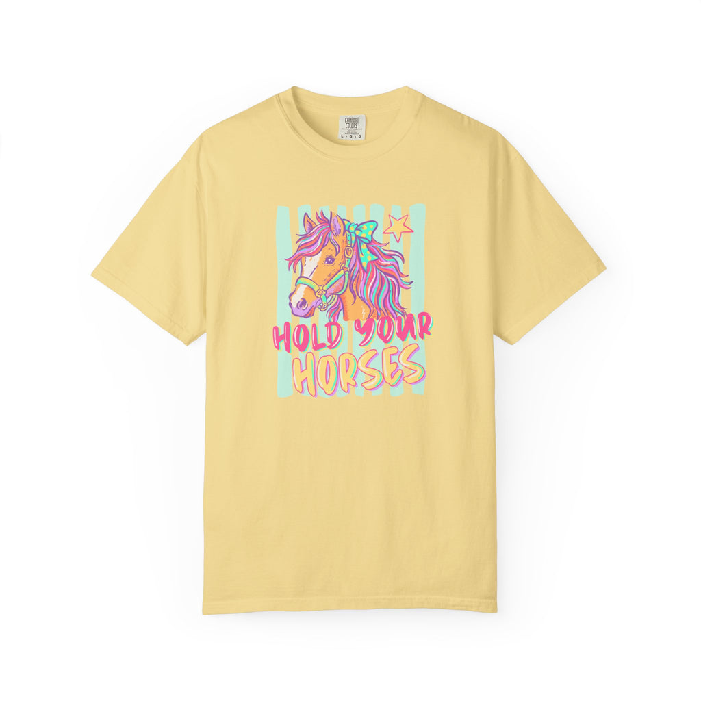 Hold Your Horses T-Shirt
